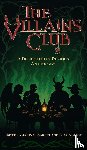  - The Villains Club