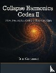 Gaconnet, Don L - Collapse Harmonics Codex II Newceion and the Collapse-Time Paradigm