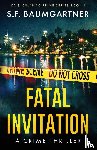 Baumgartner, S. F. - Fatal Invitation