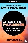 Houser, Dan - A BETTER PARADISE