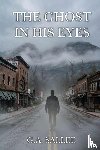 Sallee, G. A. - The Ghost In His Eyes