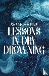 Marine, Sarah - Lessons In Dry Drowning