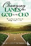 Buckingham, Tawisha N - Changing Lanes with God as My CEO