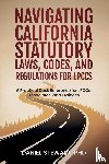 Stewart, Daniel - Navigating California Statutory Laws, Codes, and Regulations for LPCCs