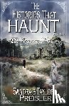 Preisler, Taylor, Preisler, Sandra - The Histories That Haunt