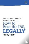 Noss, Dennis, Lyon, Edward A - How to Beat the IRS, Legally
