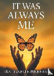 Pinkney, Ira D. - It Was Always Me