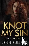 Bullard, Jenn - Knot My Sin