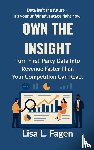 Fagen, Lisa L. - Own The Insight