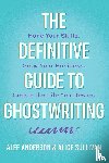 Sullivan, Alice, Anderson, Alee - The Definitive Guide to Ghostwriting