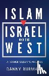 Burmawi, Danny - Islam, Israel, and the West: A Former Muslim's Analysis