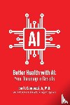 Campazzi Jr. M. D. MPH, Earl J. - Better Health with AI