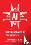 Campazzi Mph, Earl J. - Better Health with AI