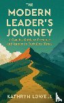 Lowell, Kathryn - The Modern Leader's Journey