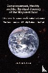 Imes, Jeffrey L - Consciousness, Reality, and the Spiritual Journey of the Wayward Soul
