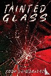 Poindexter, Koda - Tainted Glass