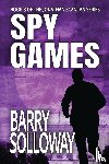 Solloway, Barry - Spy Games