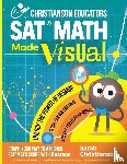Christianson, Sarah - Christianson Educators SAT Math Made Visual
