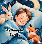 Thompson, Catherine A - Snug as Can Be