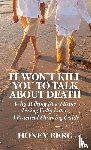 Berg, Honey - It Won't Kill You to Talk about Death