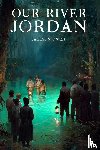 Owen, Jackson - Our River Jordan