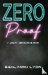 Lyon, Benjamin - Zero Proof