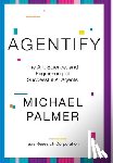 Palmer, Michael - Agentify: The Art, Science, and Engineering of Successful AI Agents