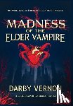 Vernon, Darby - Madness of the Elder Vampire