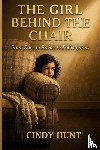 Hunt, Cindy - The Girl Behind the Chair