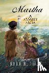 Hess, Elle B. - Martha: A Family Saga