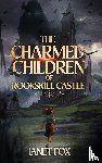 Fox, Janet - The Charmed Children of Rookskill Castle