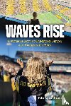 Lovell, Morgan - Waves Rise A Mother's Story of Childhood Cancer and Unshakeable Faith