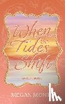 Monte, Megan - When the Tides Shift