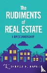 Ravert, Thomas F. - The Rudiments of Real Estate