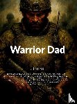 Baird, Tj - Warrior Dad
