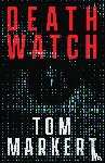 Markert, Tom - Death Watch
