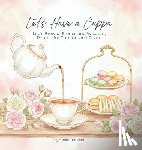 Trinidad, Smile - Let's Have A Cuppa: Life's Brew of Stories and Wisdom, Poured for Comfort and Peace