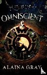 Gray, Alaina - OMNISCIENT