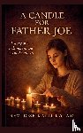 Kallukalam, Rev. Jose - A Candle for Father Joe