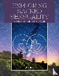 Shick, Jes - Exploring Sacred Sensuality