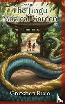 Rose, Gretchen - THE JINGU MAGICAL GARDEN