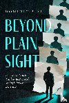 Blye, Dominic - Beyond Plain Sight