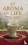 al-Yamini, Daniel - An Aroma of Life