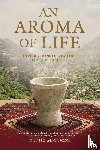 Al-Yamini, Daniel - An Aroma of Life