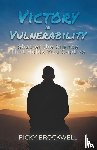 Brockwell, Ricky - Victory in Vulnerability
