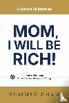 Pham, Summer - Mom, I Will Be Rich!