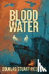 McDaniel, Douglas Stuart - Bloodwater