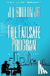 Sutton, J. E. - The Failsafe Program