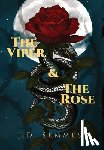 Semmes, J. D. - The Viper and The Rose
