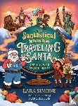 Simone, Lara - The Santastical World of Traveling Santa